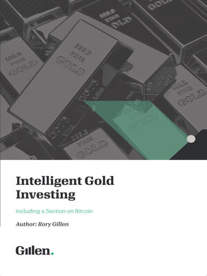 cover image of Intelligent Gold Investing